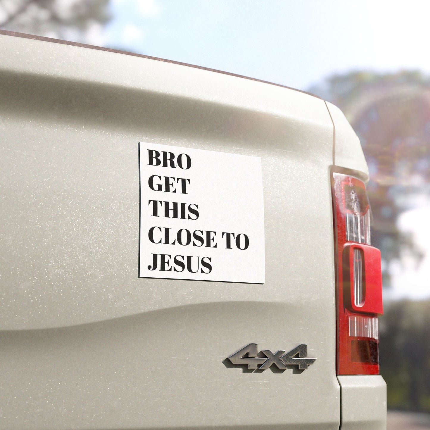 GET THIS CLOSE TO JESUS CAR MAGNET