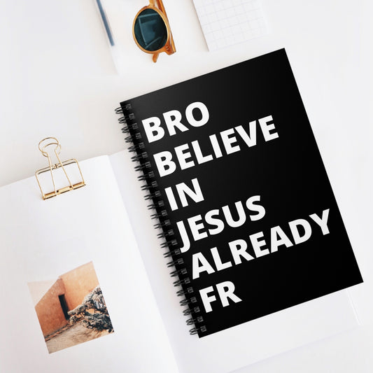 JUST BELIEVE IN JESUS SPIRAL NOTEBOOK